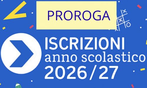PROROGA termini scadenza Iscrizioni Anno Scolastico 2026-2027